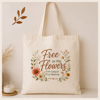 Free as the Flowers Graphic Boho Canvas  Tote Bag