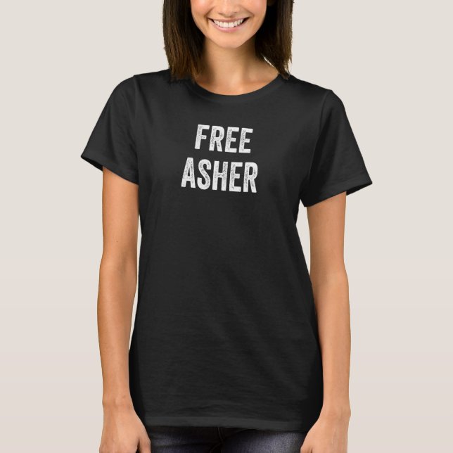 Free Asher  Support Asher's Release From Prison  L T-Shirt (Front)