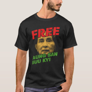Free Aung San Suu Kyi Save Myanmar No To Military T-Shirt