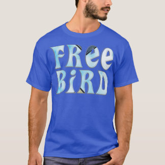 free bird T-Shirt