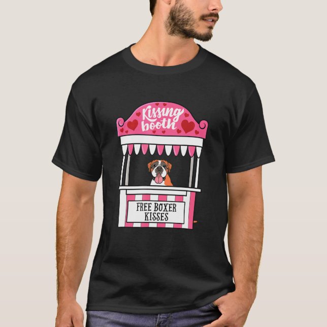 Free Boxer Dog Kisses Kissing Booth T-Shirt (Front)