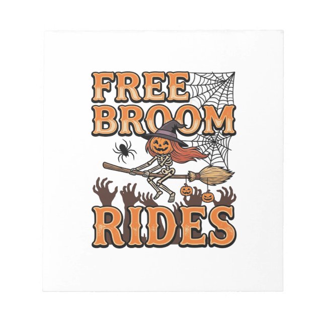 Free Broom Rides Halloween Witch Skeleton Design_1 Notepad (Front)