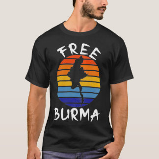 Free Burma Freedom for Myanmar and Burmese People T-Shirt