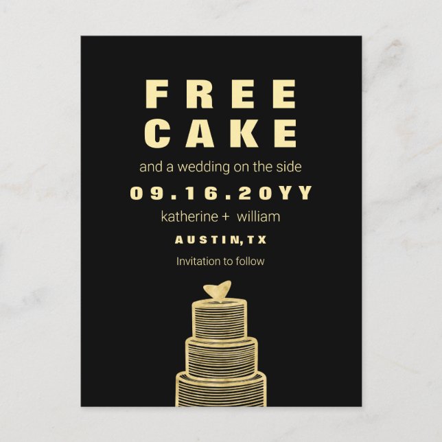 Free Cake Funny and Witty Wedding Save The Date Announcement Postcard (Front)