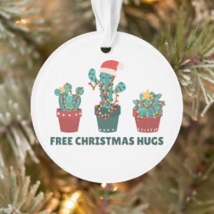 Free Christmas Hugs Funny Cactus Plants Ornament
