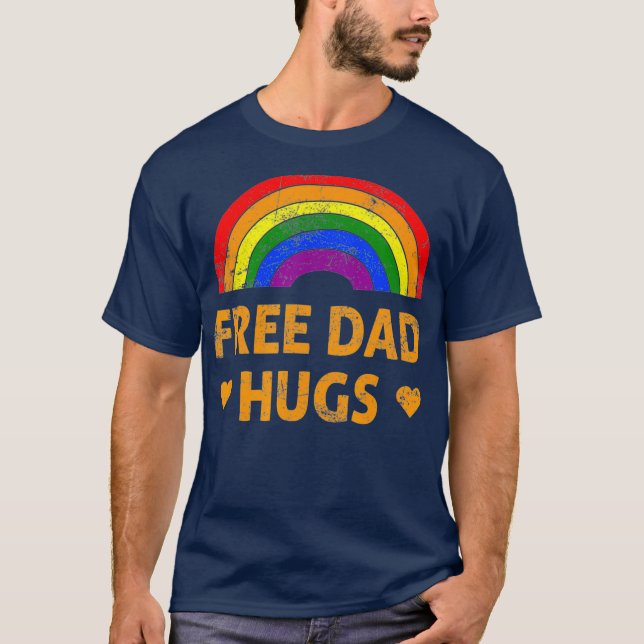 Free Dad Hugs LGBTQ Gay Lesbian Pride Month T-Shirt (Front)