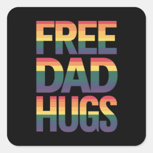 Free Dad Hugs LGBTQ Gay Pride Month Proud Ally Square Sticker