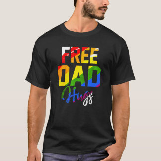 Free Dad Hugs Rainbow Lgbt Flag Pride Tie Dye Prou T-Shirt