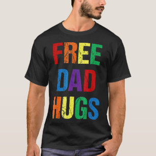 Free Dad Hugs T for Men LGBTQ Gay Pride Rainbow T-Shirt