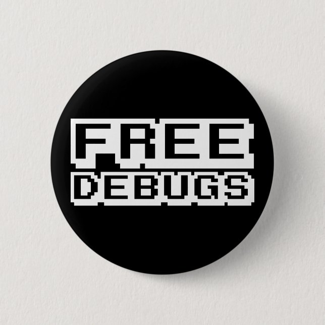 FREE DEBUGS 6 CM ROUND BADGE (Front)
