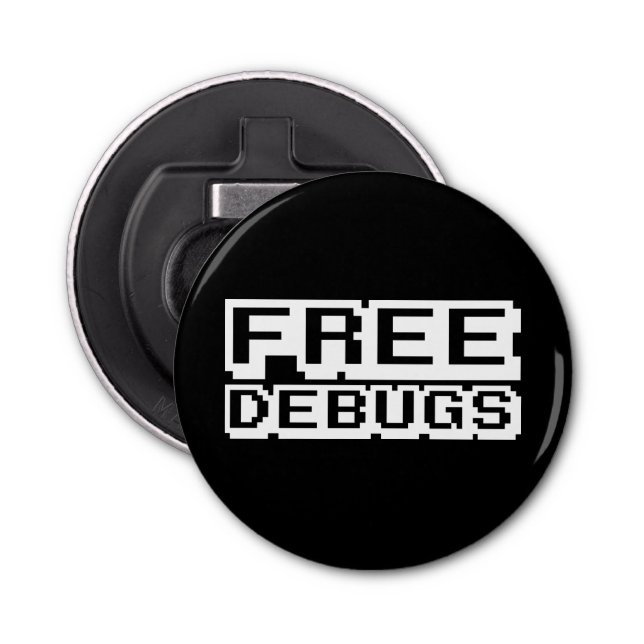 FREE DEBUGS BOTTLE OPENER (Front)