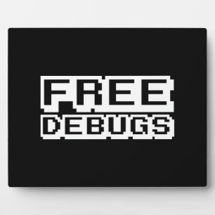 FREE DEBUGS PLAQUE