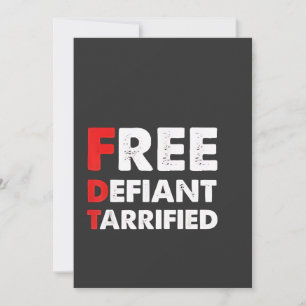 Free Defiant Tarrified Anti Trump Patriotic Gift Announcement