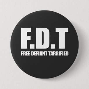  Free Defiant Tarrified Tarrifs American   7.5 Cm Round Badge
