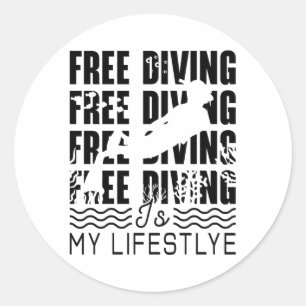 Free Diving Is My Lifestyle Apnoe Freediver Dive Classic Round Sticker