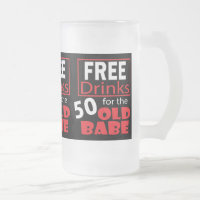 Free Drinks for the 50 Year Old Birthday Babe