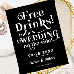Free Drinks Funny Casual Wedding Save The Date Postcard<br><div class="desc">Free Drinks Funny Casual Wedding Save The Date Postcard</div>