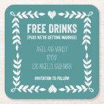 Free Drinks Getting Married Save the Date Coaster<br><div class="desc">One sure fire way to ensure everyone comes to your wedding is to promise an open bar. What better way to have your guests save the date than a free drinks save the date coaster?</div>