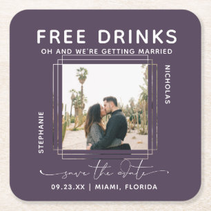 Free Drinks   Photo Save the Date Square Paper Coaster