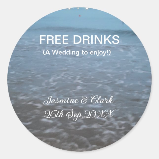 Free drinks save the date beach wedding add name  classic round sticker (Front)