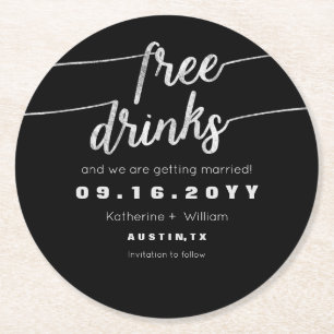 Free Drinks Save The Date Faux Silver Foil Script Round Paper Coaster