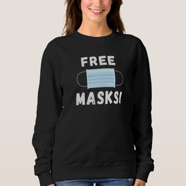 Free Face Masks Sweatshirt (Front)