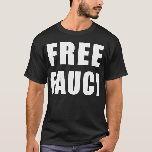 FREE FAUCI T-Shirt (Front)