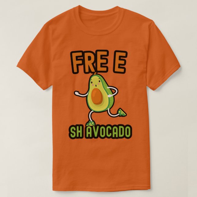 Free Fre Shavocado funny avocado sign T-Shirt (Design Front)