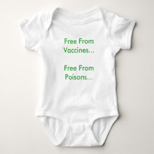 Free From Vaccines... Free From Poisons.. Baby Bodysuit