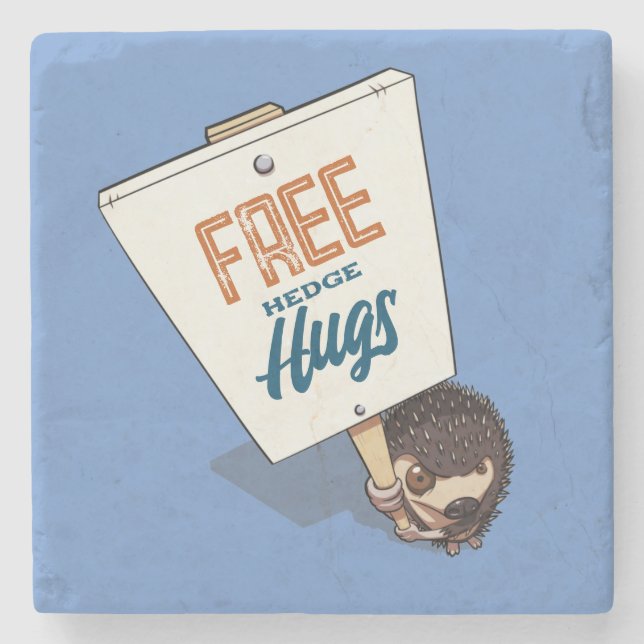 Free Hedge Hugs Funny Hedgehog Picket Sign Cartoon Stone Coaster (Front)