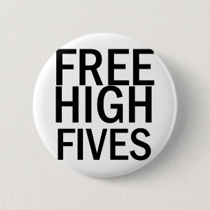 Free High Fives 6 Cm Round Badge