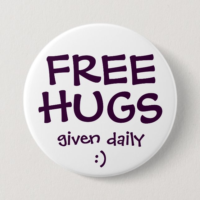 FREE HUGS 7.5 CM ROUND BADGE (Front)