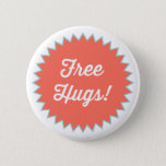 Free Hugs! Button Pin<br><div class="desc">Free Hugs! Button Pin</div>