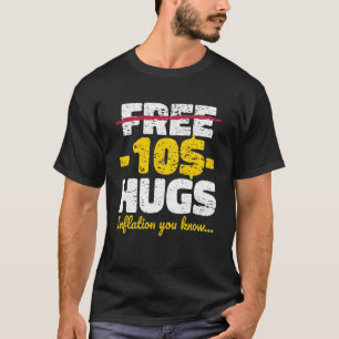Free Hugs Inflation T-Shirt