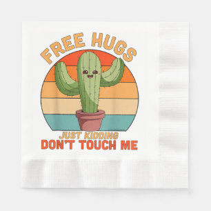 Free Hugs Just Kidding Don't Touch Me Cactus Funny Napkin