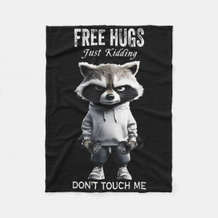 Free Hugs Just Kidding Dont Touch Me Racoon Workou Fleece Blanket