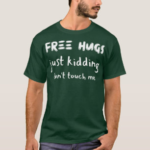 free hugs T-Shirt