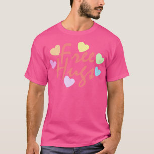 free hugs typography positive vibes T-Shirt