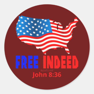 FREE INDEED John 836 July 4th Christian Classic Round Sticker