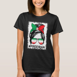 Free Iran Women Life Freedom Bleached Messy Bun Ir T-Shirt