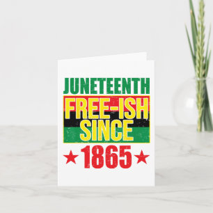 Free-ish Since 1865 Black History Afro-american Card