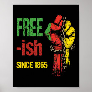 Free-ish Since 1865 Juneteenth Day Flag Black Prid Poster