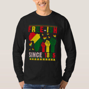 Free-ish Since 1865 Proud Black History Afro Stron T-Shirt