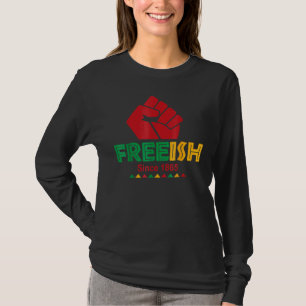 Free Ish Since 1865 T-Shirt