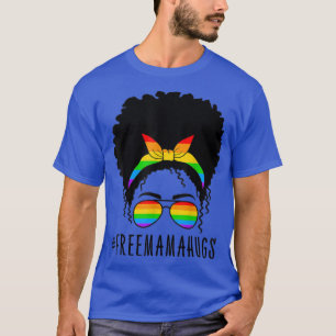 Free Mama Hug Afro Women Messy Bun Rainbow LGBT Pr T-Shirt