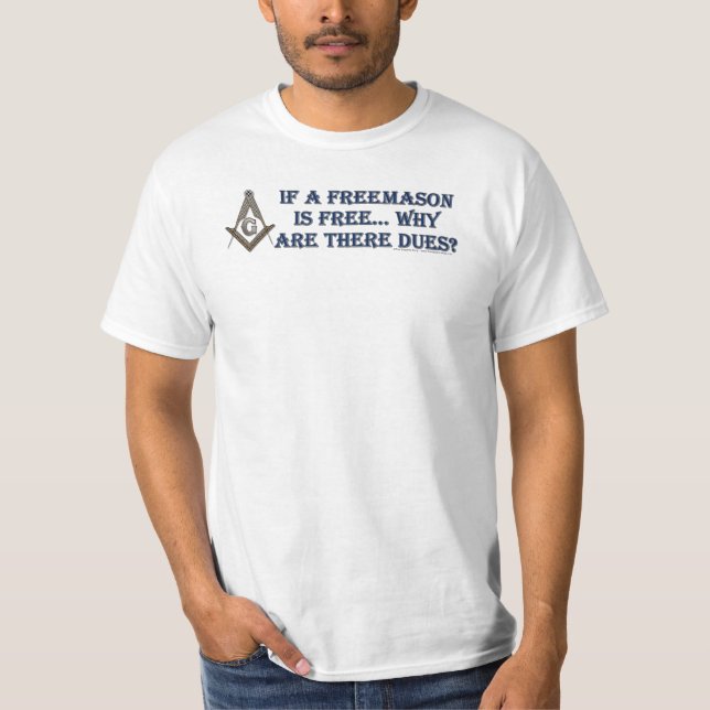 Free Masons? T-Shirt (Front)