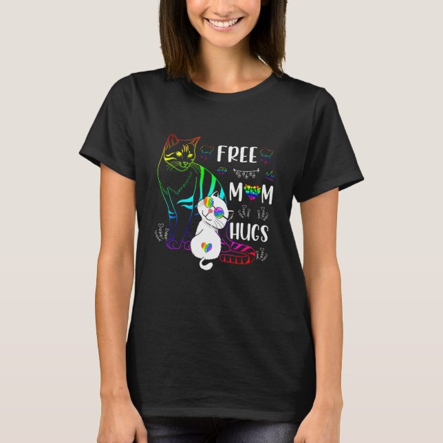 Free Mom Hugs Cat Rainbow Pride LGBT Gay Lesbian T T-Shirt (Front)