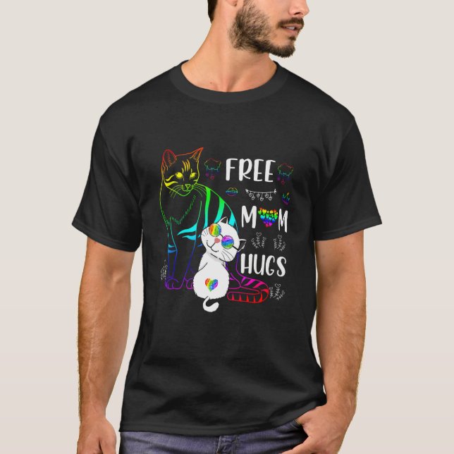Free Mom Hugs Cat Rainbow Pride LGBT Gay Lesbian T T-Shirt (Front)