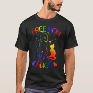 Free mom hugs gay pride LGBT support Mom Mama cat  T-Shirt