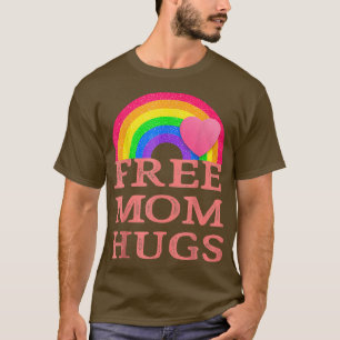Free Mom Hugs LGBT Pride Transgender Rainbow  T-Shirt